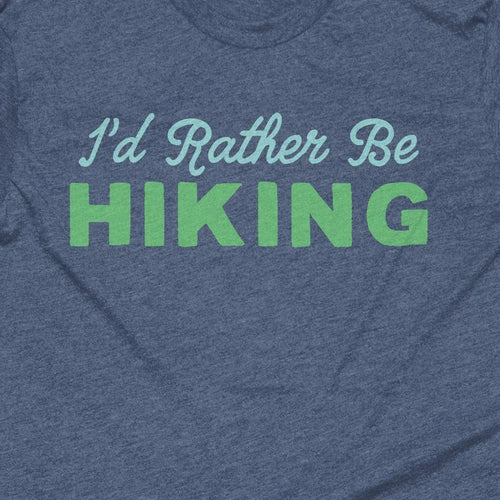 I'd Rather Be Hiking