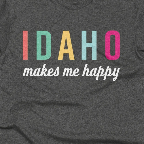Idaho Makes Me Happy