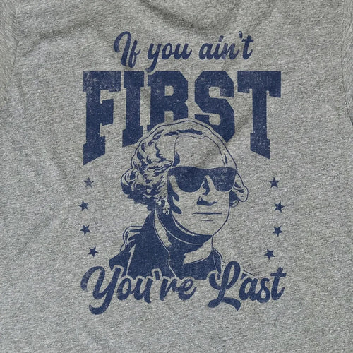 If You Ain't First