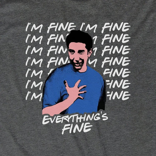 I'm Fine. I'm Fine. Everything's Fine.