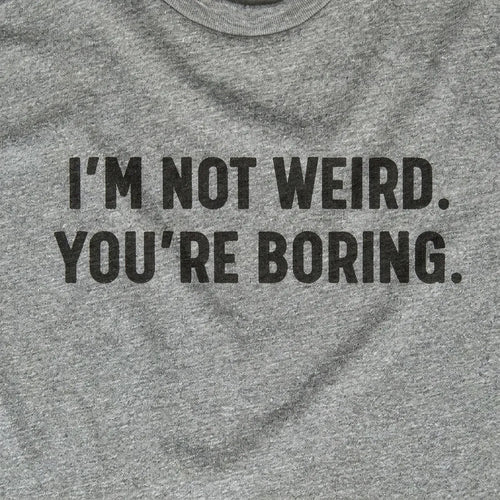 I'm Not Weird
