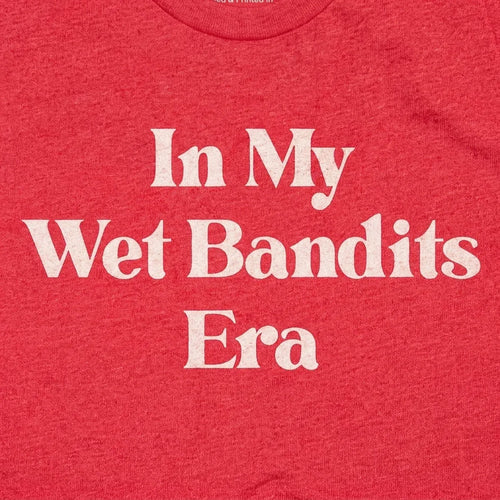 In My Wet Bandits Era