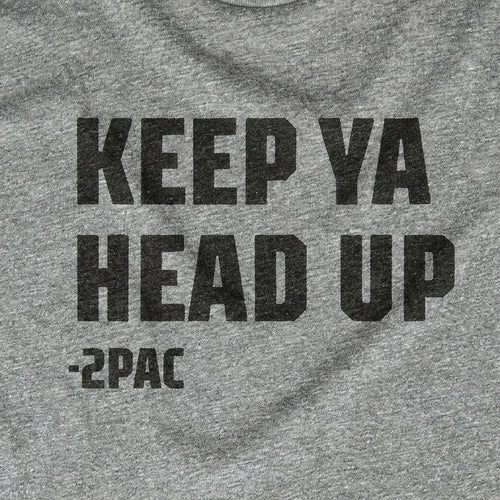 Keep Ya Head Up