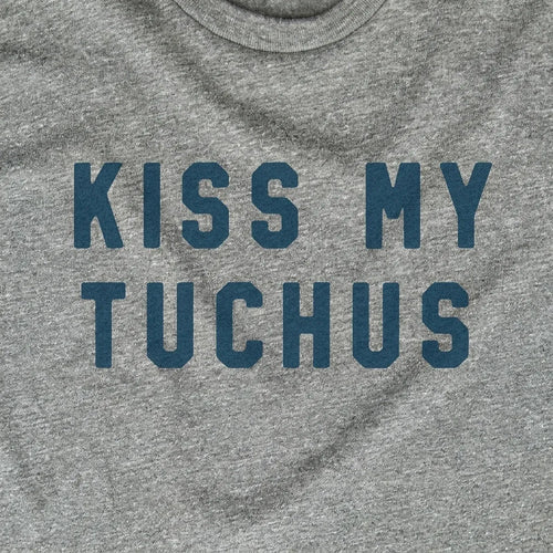 Kiss My Tuchus