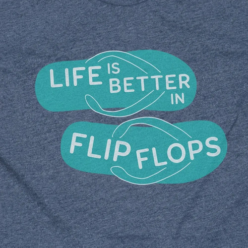 Life Is Better In Flip Flops