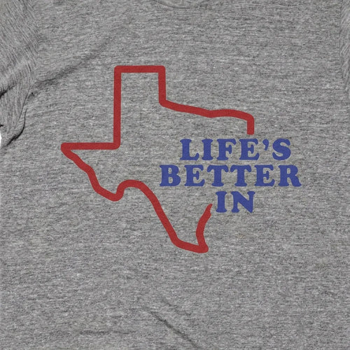 Life's Better in Texas