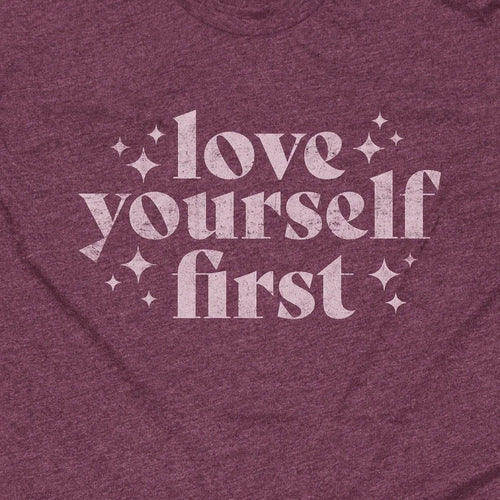 Love Yourself First