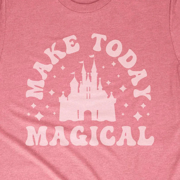 Make Today Magical