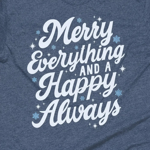 Merry Everything and a Happy Always