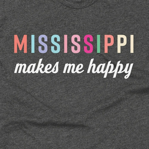 Mississippi Makes Me Happy