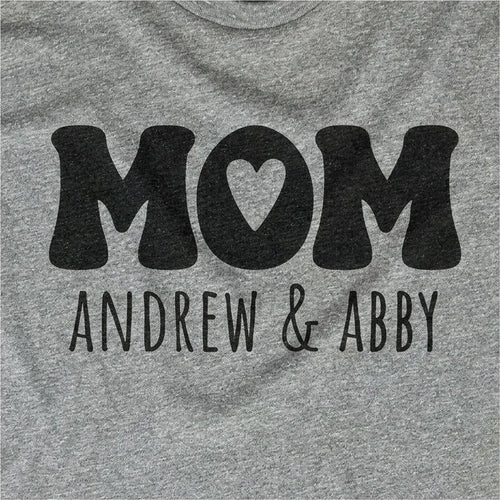 Mom Kids Name - Customize Your Own