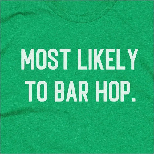 Most Likely to Bar Hop
