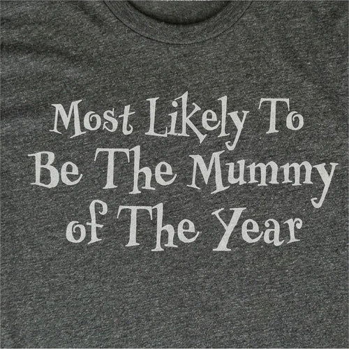 Most Likely to Be the Mummy of the Year