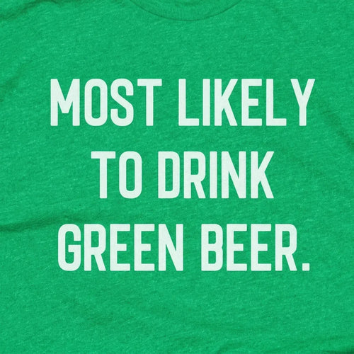 Most Likely to Drink Green Beer