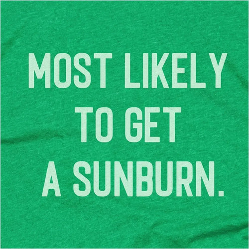 Most Likely to Get a Sunburn