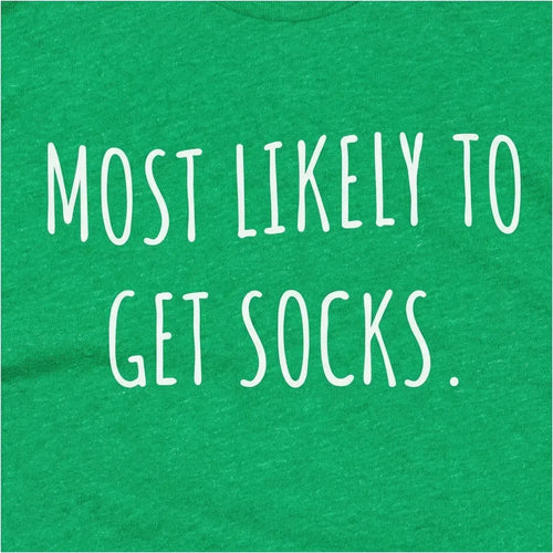 Most Likely to Get Socks