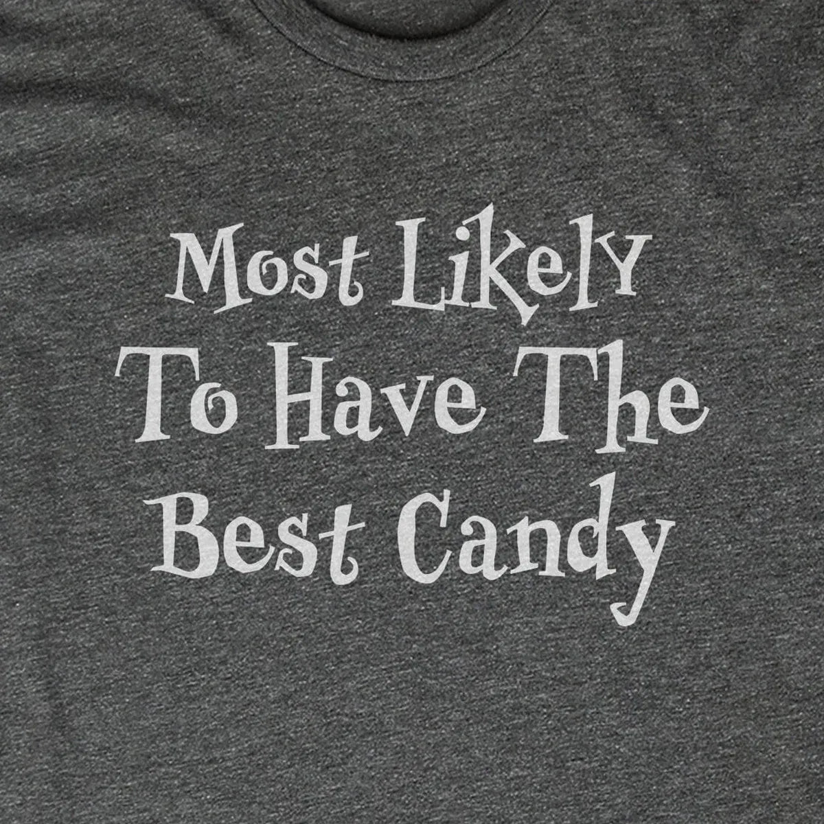Most Likely to Have the Best Candy design close-up