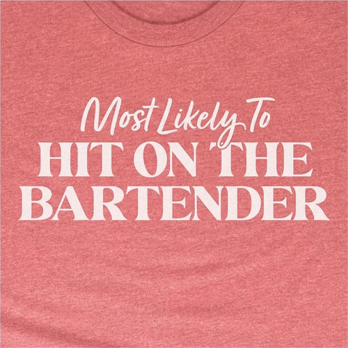 Most Likely to Hit on the Bartender