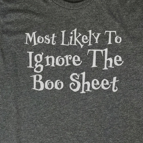 Most Likely to Ignore the Boo Sheet