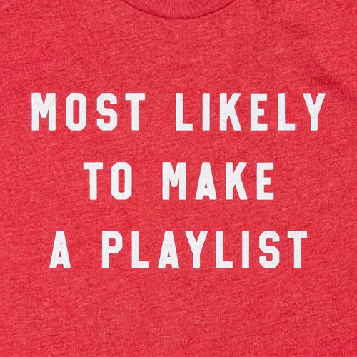 Most Likely to Make a Playlist
