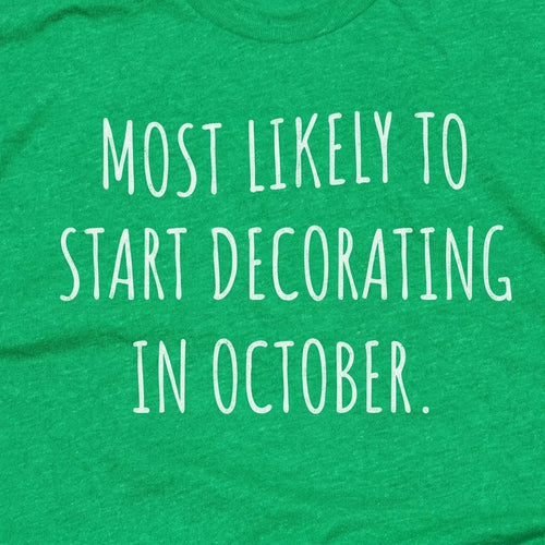 Most Likely to Start Decorating in October