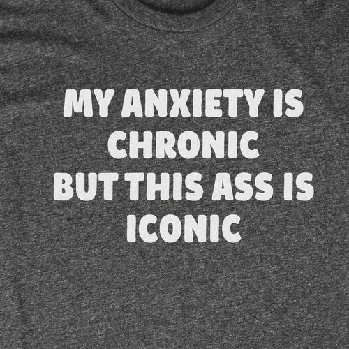 My Anxiety is Chronic
