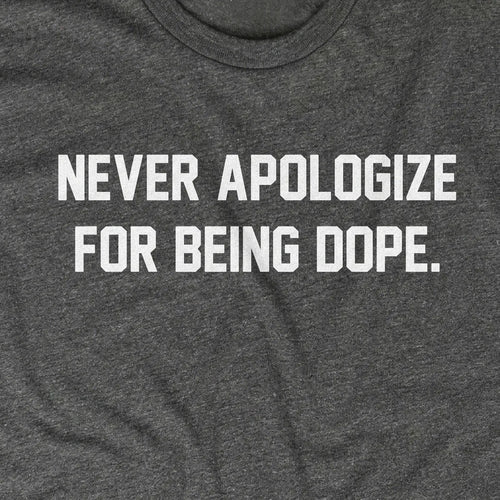 Never Apologize