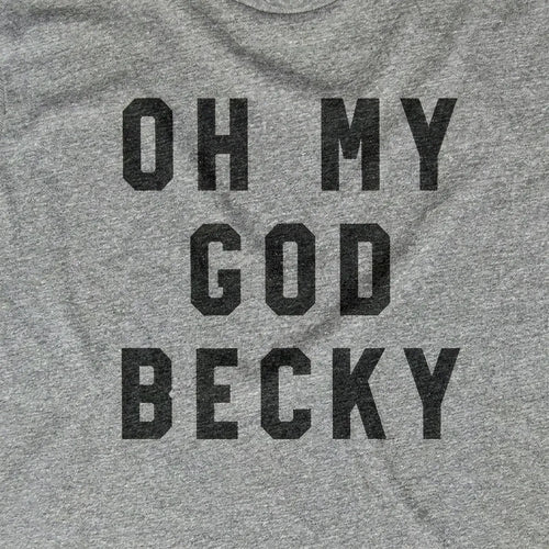 Oh My God Becky