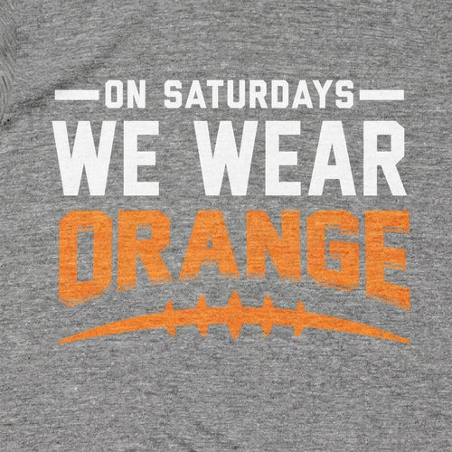 On Saturdays We Wear Orange
