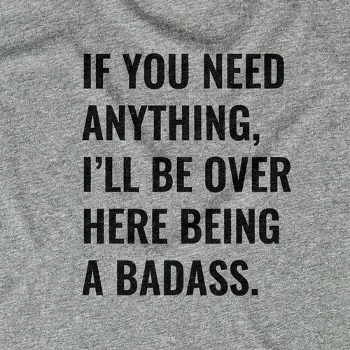 Over Here Being a Badass