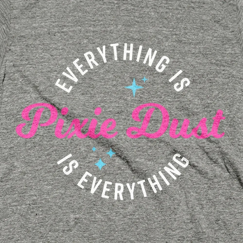 Pixie Dust is Everything