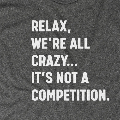 Relax We're All Crazy