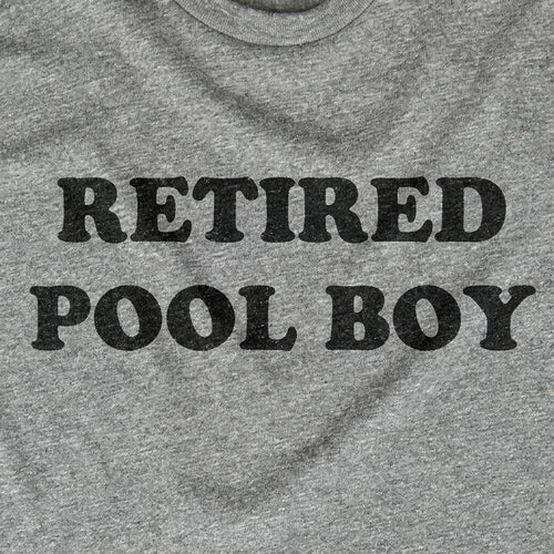 Retired Pool Boy