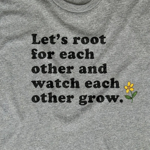 Root For Each Other