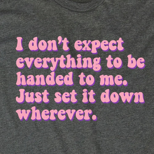 Set It Down Wherever