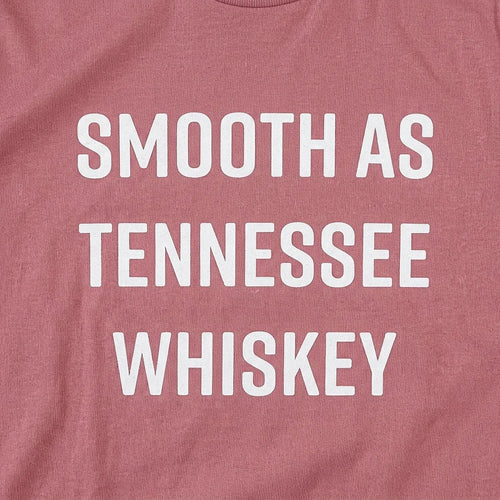 Smooth As Tennessee Whiskey