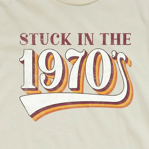 Stuck In The 70s