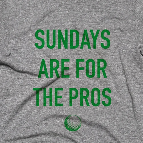 Sundays are for the Pros