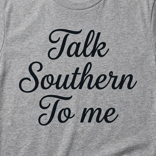 Talk Southern to Me