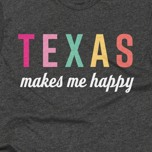 Texas Makes Me Happy