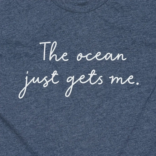 The Ocean Gets Me