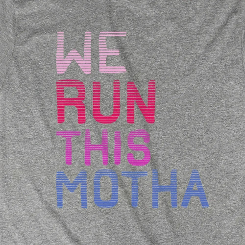 We Run This Motha