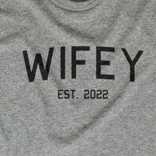 Wifey or Hubby Est. (Year)
