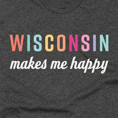 Wisconsin Makes Me Happy