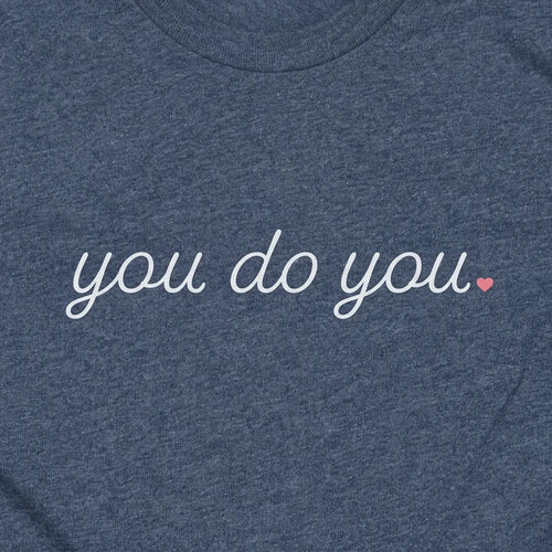 You Do You
