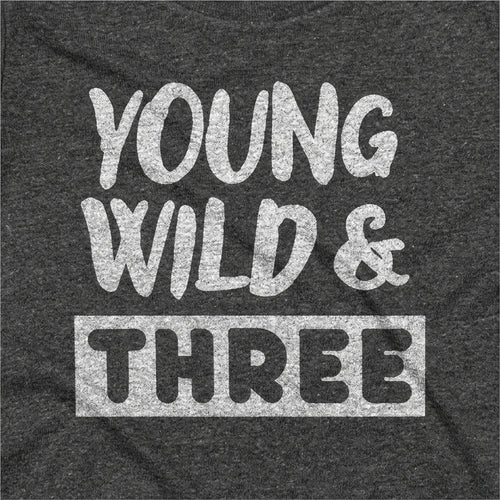 Young, Wild & Three