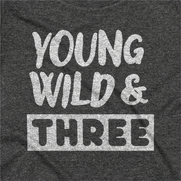 Young, Wild & Three