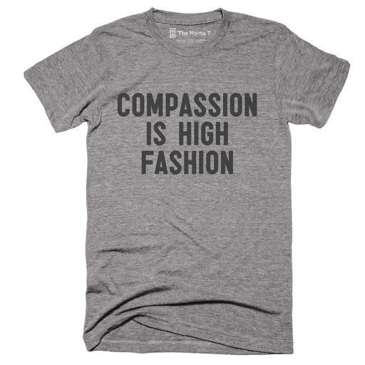 Compassion Is High Fashion