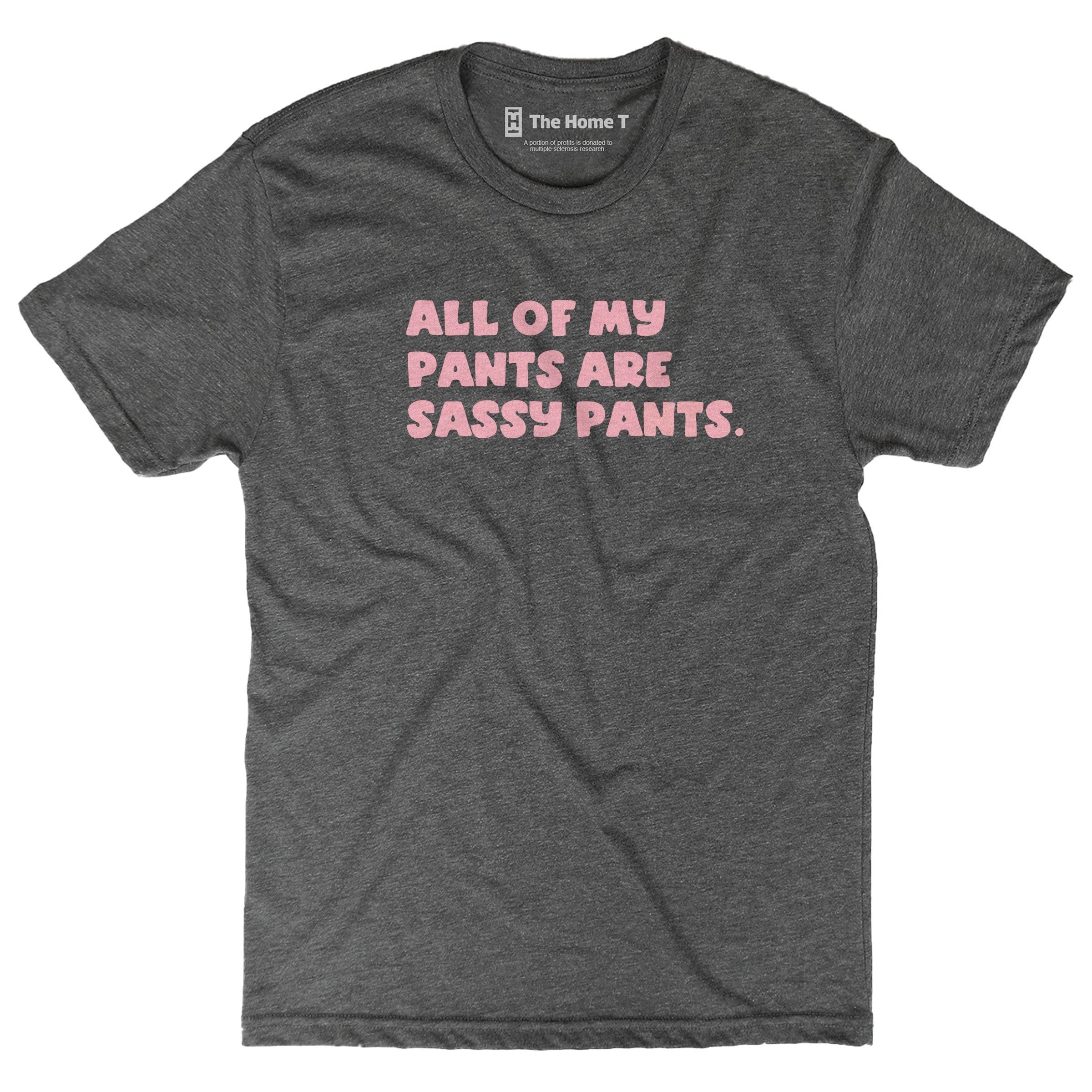 All My Pants Are Sassy Pants Crewneck