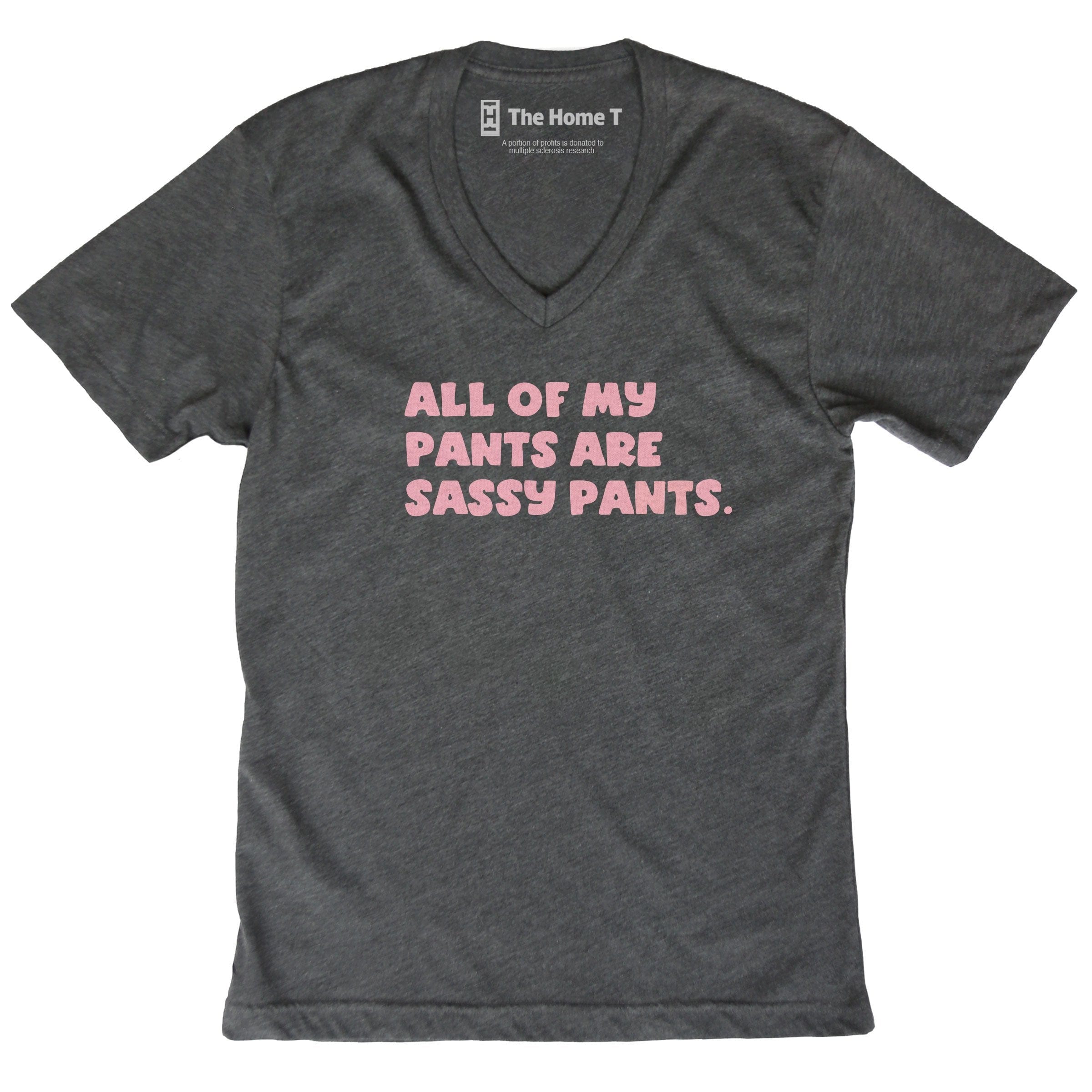 All My Pants Are Sassy Pants